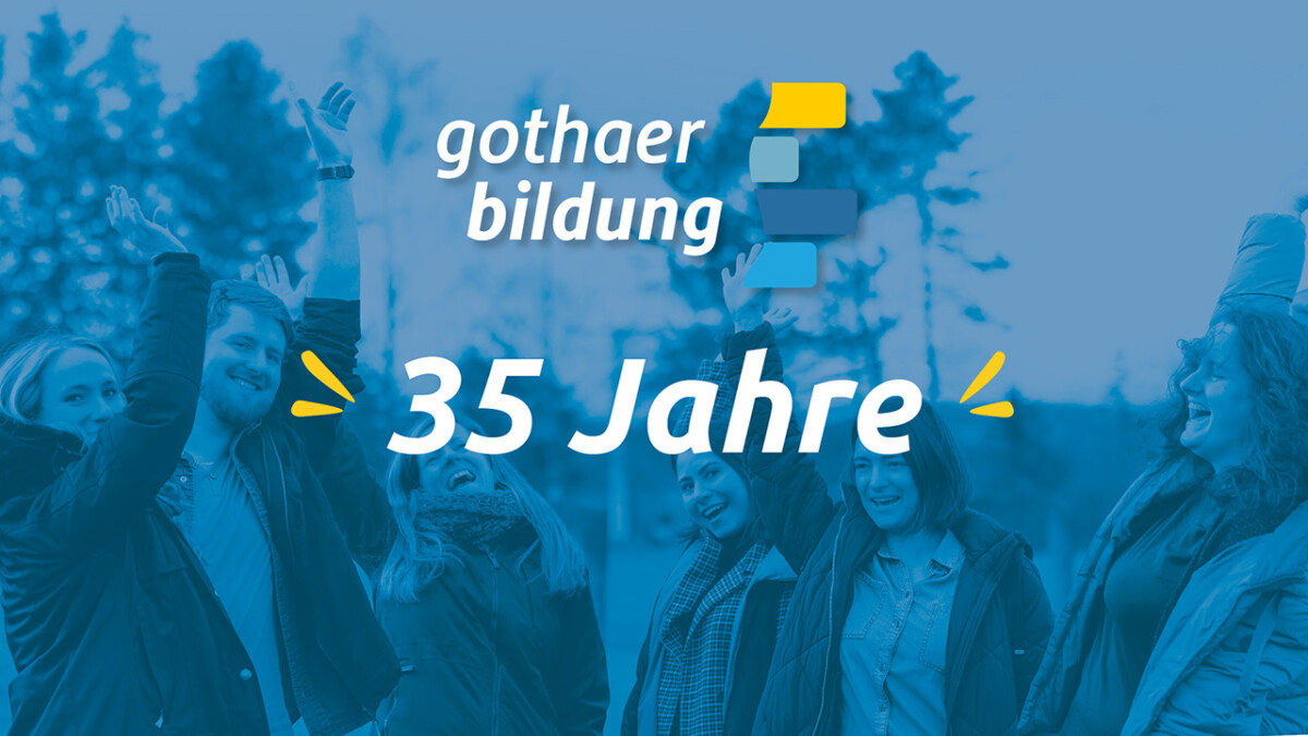 35 Jahre Gothaer Bildungsgesellschaft